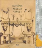 Romania Regelui Carol I Matei Cazacu