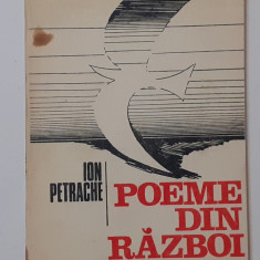 Ion Petrache - Poeme Din Razboi (Cuvant Inainte Nichita Stanescu)