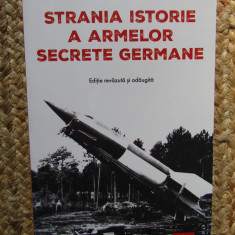 Strania istorie a armelor secrete germane - Victor Debuchy