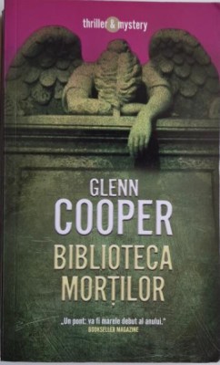 Biblioteca mortilor &amp;ndash; Glenn Cooper foto