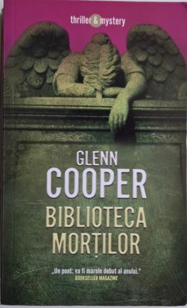 Biblioteca mortilor &ndash; Glenn Cooper