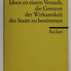 Die Grenzen der Wirksamkeit des Staats / W. von Humboldt