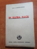 In Slujba Pacii - Ion Al. Bratescu Voinesti - Carte Veche 1941 - Editie Originala