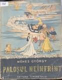 Palosul neinfrant- Mehes Gyorgy