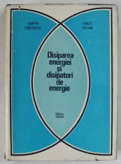 DISIPAREA ENERGIEI SI DISIPATORI DE ENERGIE de DUMITRU DUMITRESCU si ERNEST RAZVAN , 1972 foto