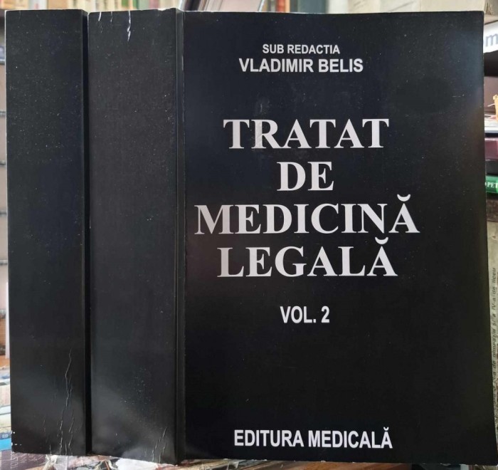 Vladimir Belis-Tratat de medicina legala-2 volume