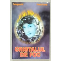 CRISTALUL DE FOC de PAVEL CORUT , 2003