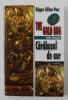THE GOLD BUG / CARABUSUL DE AUR de EDGAR ALLAN POE , EDITIE BILINGVA ROMANA - ENGLEZA , 2003