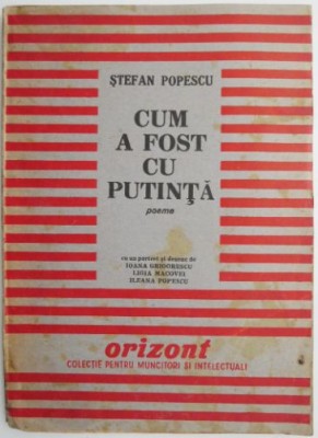 Cum a fost cu putinta &amp;ndash; Stefan Popescu (Exemplarul 414) foto