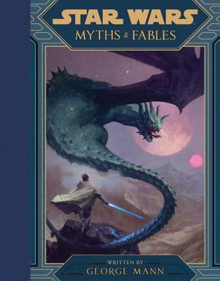 Star Wars Myths &amp; Fables