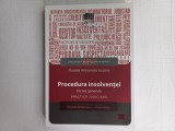 PROCEDURA INSOLVENTEI. PARTEA GENERALA. PRACTICA JUDIC.- CLAUDIA ANTOAN. SUSANU