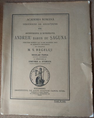 NICOLAE POPEA-DISCURS RECEPTIUNE LA ACADEMIA ROMANA:ANDREIU BARON DE SAGUNA/1900 foto