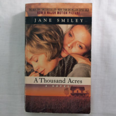 JANE SMILEY- A THOUSAND ACRES: A NOVEL, NEW YORK, 1996