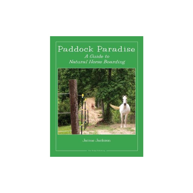 Paddock Paradise: A Guide to Natural Horse Boarding