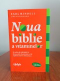 Earl Mindell/Hester Mundis, Noua biblie a vitaminelor
