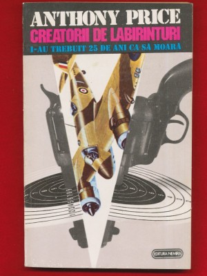 Anthony Price, &amp;quot;Creatorii de labirinturi&amp;quot; 1993 - Nemira foto