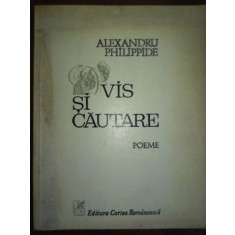 Vis si cautare- Alexandru Philippide