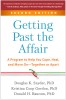 Getting Past the Affair: A Program to Help You Cope, Heal, and Move On--Together or Apart