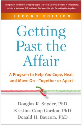 Getting Past the Affair: A Program to Help You Cope, Heal, and Move On--Together or Apart foto