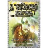 A Vadonj&aacute;r&oacute; tan&iacute;tv&aacute;nya 8. - Klonmel kir&aacute;lyai - puha k&ouml;t&eacute;s - John Flanagan