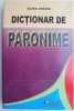 Dictionar de paronime &ndash; Elena Cracea - Carte limba romana, noua/anticariat - Critica literara, Eseuri