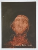 DIANNE KAUFMAN , CATALOG DE EXPOZITIEI , TEXT IN ENGLEZA , MAGHIARA , ROMANA , 2013