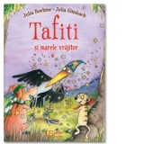 Tafiti si marele vrajitor - Julia Ginsbach, Julia Boehme