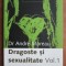Andre Moreau - Dragoste si sexualitate (volumul 1, singurul aparut)