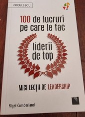 Nigel Cumberland - 100 de lucruri pe care le fac liderii de top