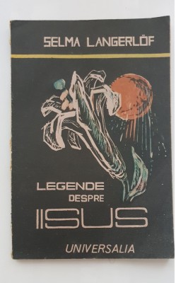 Legende despre IISUS - Selma Langerlof foto