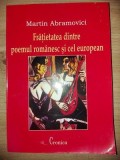 Fratietatea dintre poemul romanesc si cel european- Martin Abramovici
