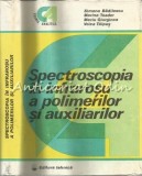 Cumpara ieftin Spectroscopia In Infrarosu A Polimerilor Si Auxiliarilor - Simona Badilescu