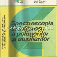 Spectroscopia In Infrarosu A Polimerilor Si Auxiliarilor - Simona Badilescu