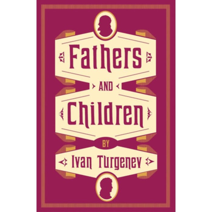 Fathers and Children - Ivan Turgenev