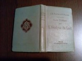 GUIDE PRATIQUE POUR L`ANALYSE DU LAIT - J. M. Perrin, P.Perrin -1909, 344 p., Alta editura