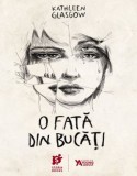 O fata din bucati &ndash; Kathleen Glasgow