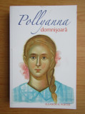 Eleanor H. Porter - Pollyanna domnisoara