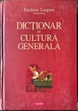 Frederic Laupies - Dictionar de cultura generala / Polirom / 1160 pag, cartonat