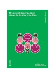 101 povești pentru a spori starea de fericire și de bine - Paperback brosat - Trei