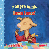 Noapte bună Lama lama! - Anna Dewdney