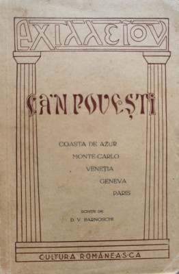 Ca&amp;#039;n Povesti Schite De D. V. Barnoschi - Schite De D. V. Barnoschi , B974 foto