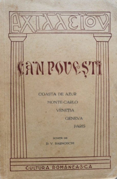 Ca&#039;n Povesti Schite De D. V. Barnoschi - Schite De D. V. Barnoschi , B974