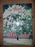 Miracolul - Preot Iacob Ghergheluca
