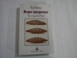 DESPRE INTERPRETARE Eseu asupra lui FREUD - Paul RICOEUR