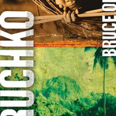 Bruchko: The Astonishing True Story of a 19 Year Old Ameican, His Capture by the Motilone Indians and His Adventures in Christi