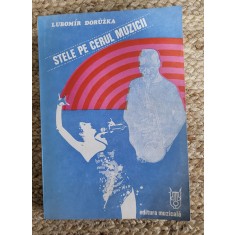 STELE PE CERUL MUZICII. EVOLUTIA MUZICII USOARE UNIVERSALE-LUBOMIR DORUZKA
