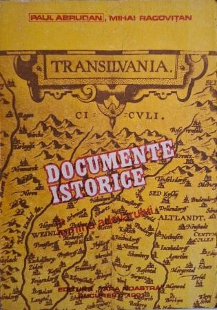 Documente istorice in lumina adevarului &ndash; Paul Abrudan, Mihai Racovitan