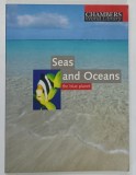 SEAS AND OCEANS , THE BLUE PLANET by ANNE LEFEVRE BALLEYDIER , 2004 * TEXT IN LIMBA ENGLEZA , * BOGAT ILUSTRATA