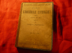 Timotei Popovici - Cantarile Liturgice - Ed. 1943 -Partituri pt cor mixt ,101pag foto