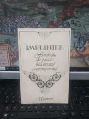 &Icirc;mplinire. Florilegiu de poezie lituaniană contemporană, editura Univers, București 1988, 155